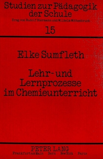 Lehr- Und Lernprozesse Im Chemieunterricht: Das Vorwissen Des Schuelers in Einer Kognitionspsychologisch Fundierten Unterrichtskonzeption (Paperback)