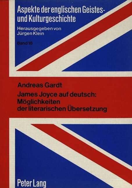 James Joyce Auf Deutsch: Moeglichkeiten Der Literarischen Uebersetzung (Paperback)