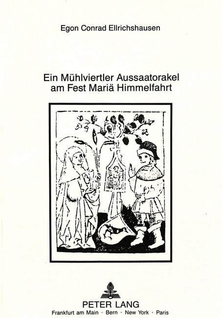 Ein Muehlvierteler Aussaatorakel Am Fest Mariae Himmelfahrt (Paperback)