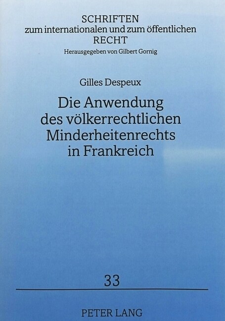 Die Anwendung Des Voelkerrechtlichen Minderheitenrechts in Frankreich (Paperback)