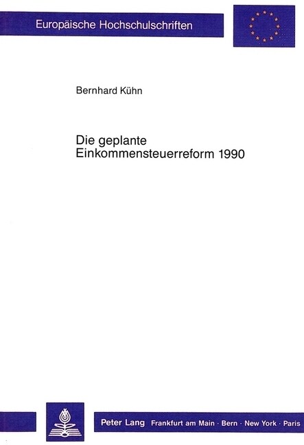 Die Geplante Einkommensteuerreform 1990: Simulationsergebnisse Eines Empirischen Allgemeinen Gleichgewichtsmodells (Paperback)