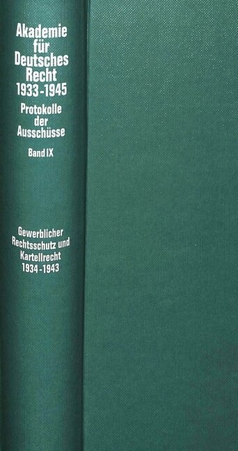 Ausschuesse Fuer Den Gewerblichen Rechtsschutz (Patent-, Warenzeichen-, Geschmacksmusterrecht, Wettbewerbsrecht), Fuer Urheber- Und Verlagsrecht Sowie (Hardcover)