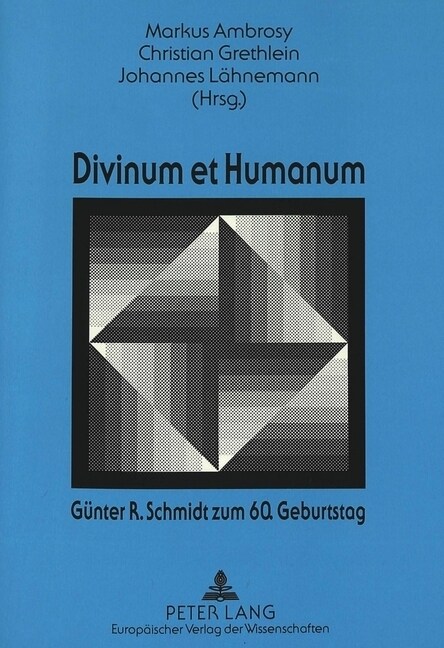 Divinum Et Humanum- Guenter R. Schmidt Zum 60. Geburtstag: Religions-Paedagogische Herausforderungen in Vergangenheit Und Gegenwart (Paperback)