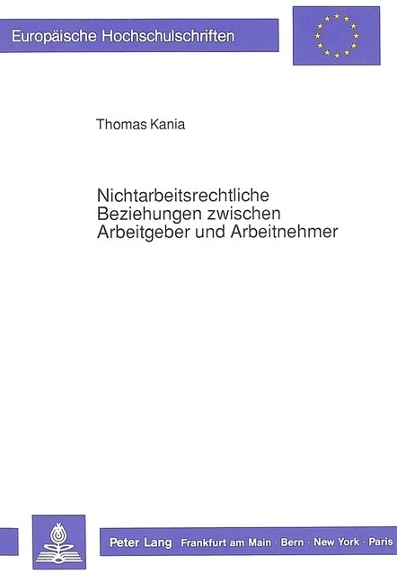 Nichtarbeitsrechtliche Beziehungen Zwischen Arbeitgeber Und Arbeitnehmer (Paperback)
