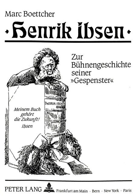 Henrik Ibsen: Zur Buehnengeschichte Seiner 첝espenster? (Paperback)