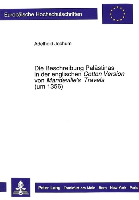 Die Beschreibung Palaestinas in Der Englischen 첖otton Version?Von 첤andevilles Travels?(Um 1356) (Paperback)