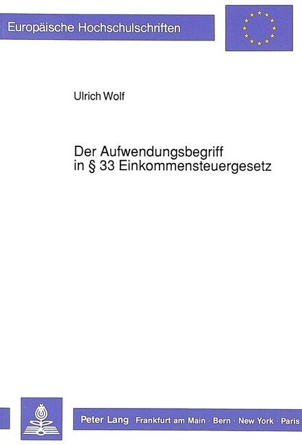 Der Aufwendungsbegriff in 33 Einkommensteuergesetz (Paperback)