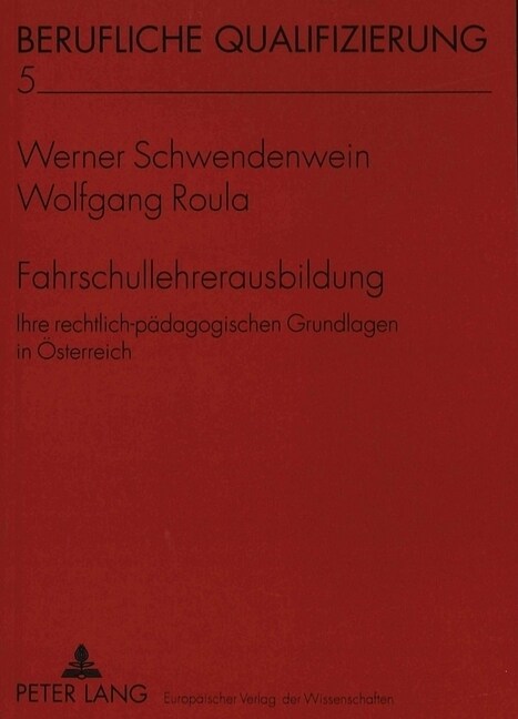 Fahrschullehrerausbildung: Ihre Rechtlich-Paedagogischen Grundlagen in Oesterreich (Paperback)