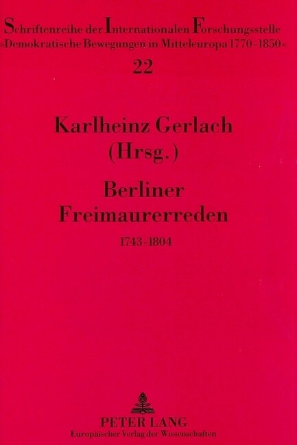 Berliner Freimaurerreden: 1743-1804 (Paperback)