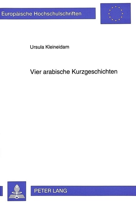 Vier Arabische Kurzgeschichten: Kritische Untersuchungen Zu Fruehen Werken Von Gada As-Samman (Paperback)