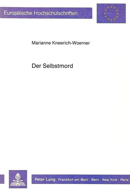 Der Selbstmord: Eine Psychoanalytische Untersuchung Am Material Eines Schriftstellers Und Einer Schriftstellerin, Die Sich Selbst Geto (Paperback)