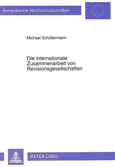 Die Internationale Zusammenarbeit Von Revisionsgesellschaften (Paperback)