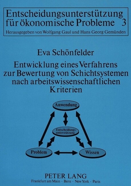 Entwicklung Eines Verfahrens Zur Bewertung Von Schichtsystemen Nach Arbeitswissenschaftlichen Kriterien (Paperback)
