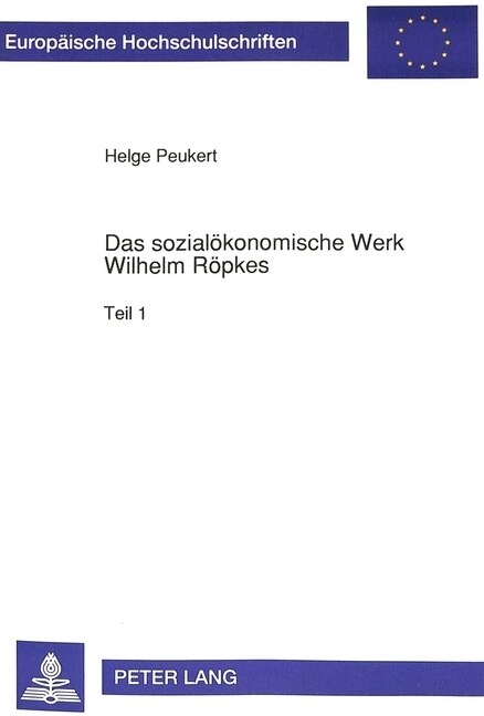 Das Sozialoekonomische Werk Wilhelm Roepkes (Paperback)