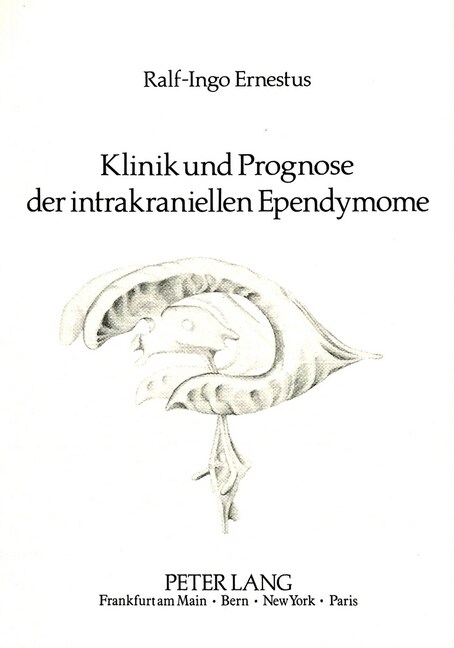 Klinik Und Prognose Der Intrakraniellen Ependymome (Paperback)