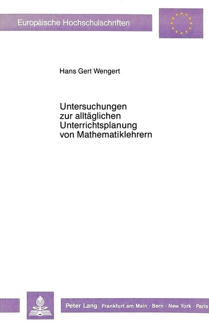 Untersuchungen Zur Alltaeglichen Unterrichtsplanung Von Mathematiklehrern: Eine Kognitionspsychologische Studie (Paperback)