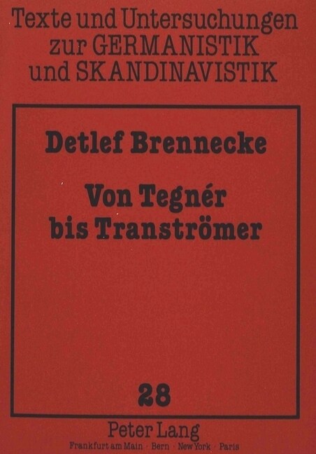 Von Tegn? Bis Transtroemer: Zwoelf Essays Zur Schwedischen Literatur (Paperback)