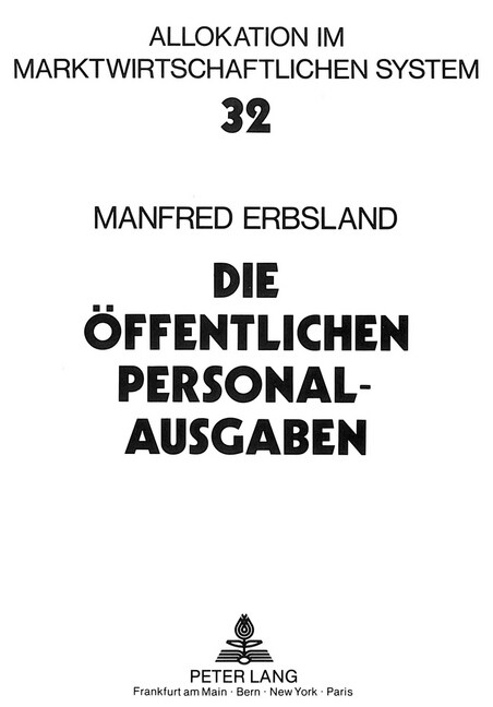 Die Oeffentlichen Personalausgaben: Eine Empirische Analyse Fuer Die Bundesrepublik Deutschland (Paperback)