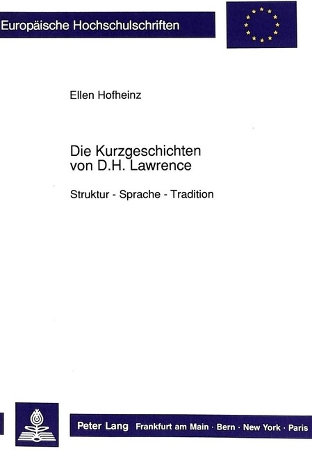 Die Kurzgeschichten Von D.H. Lawrence: Struktur - Sprache - Tradition (Paperback)