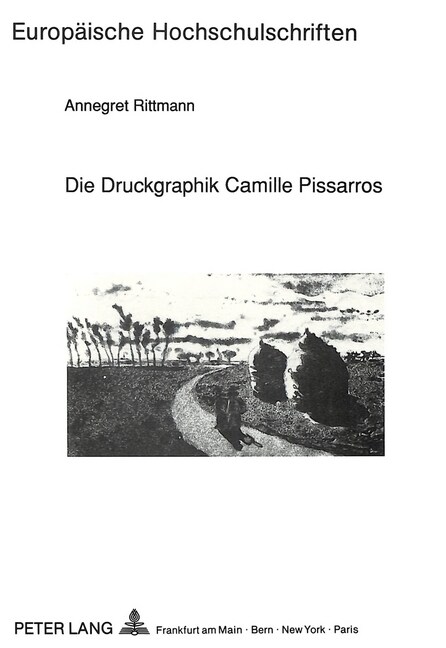 Die Druckgraphik Camille Pissarros (Paperback)