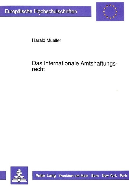 Das Internationale Amtshaftungsrecht (Paperback)