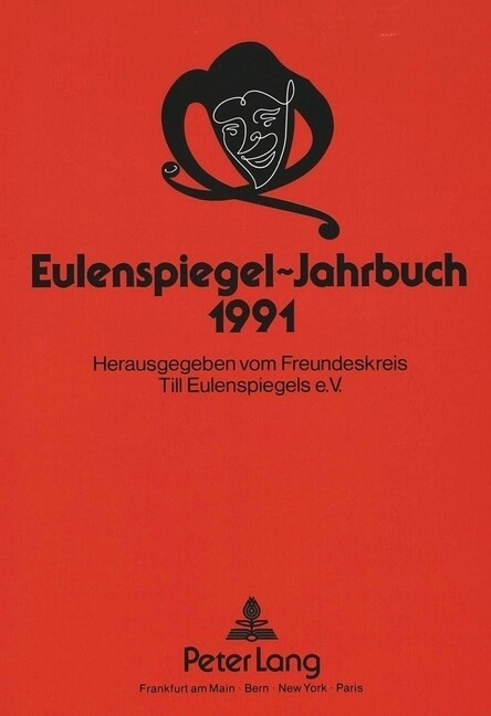 Eulenspiegel-Jahrbuch 1991: Herausgegeben Vom Freundeskreis Till Eulenspiegels E.V. Durch Werner Wunderlich (Paperback)