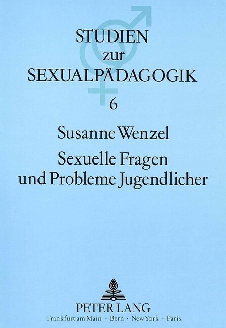 Sexuelle Fragen Und Probleme Jugendlicher: Dargestellt an Den Leserbriefen Jugendlicher in Der Zeitschrift 첕ravo?(1968-1987) (Paperback)