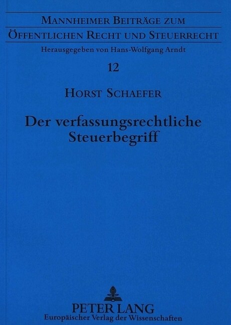 Der Verfassungsrechtliche Steuerbegriff (Paperback)