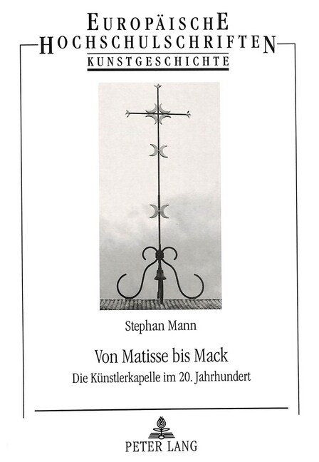 Von Matisse Bis Mack: Die Kuenstlerkapelle Im 20. Jahrhundert (Paperback)