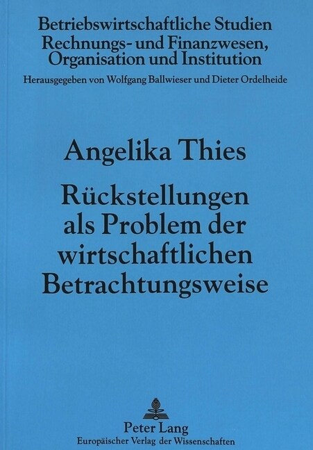 Rueckstellungen ALS Problem Der Wirtschaftlichen Betrachtungsweise (Paperback)