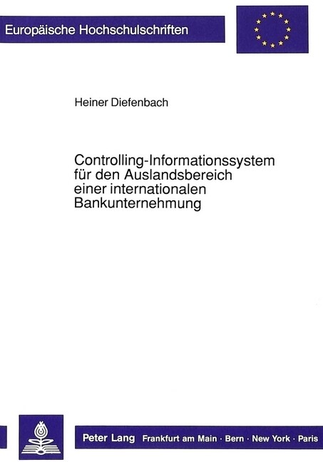 Controlling-Informationssystem Fuer Den Auslandsbereich Einer Internationalen Bankunternehmung (Paperback)