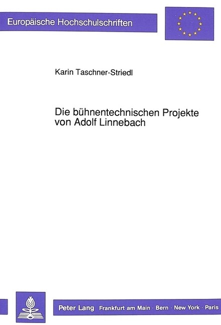 Die Buehnentechnischen Projekte Von Adolf Linnebach (Paperback)