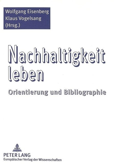 Nachhaltigkeit Leben: Orientierung Und Bibliographie (Paperback)
