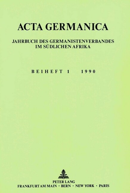 ACTA Germanica. Jahrbuch Des Germanistenverbandes Im Suedlichen Afrika-Beiheft 1 1990: Kanonbildung - Psychoanalyse - Macht (Paperback)