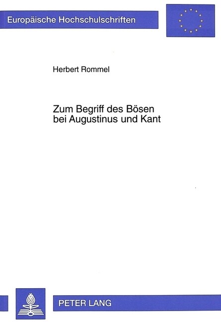 Zum Begriff des Boesen bei Augustinus und Kant: Der Wandel von der ontologischen zur autonomen Perspektive (Paperback)