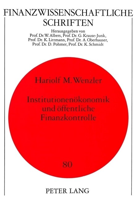 Institutionenoekonomik Und Oeffentliche Finanzkontrolle: Eine Analyse Am Beispiel Der Europaeischen Union (Paperback)