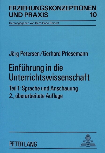 Einfuehrung in Die Unterrichtswissenschaft: Teil 1: Sprache Und Anschauung (Paperback, 2)