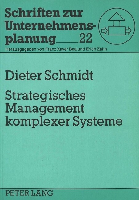 Strategisches Management Komplexer Systeme: Die Potentiale Computergestuetzter Simulationsmodelle ALS Instrumente Eines Ganzheitlichen Managements-- D (Paperback)