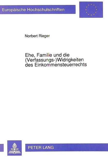 Ehe, Familie Und Die (Verfassungs-) Widrigkeiten Des Einkommensteuerrechts (Paperback)