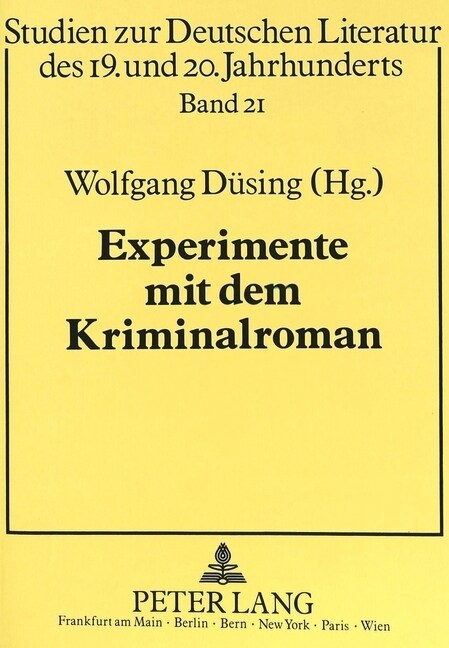 Experimente Mit Dem Kriminalroman: Ein Erzaehlmodell in Der Deutschsprachigen Literatur Des 20. Jahrhunderts (Paperback)
