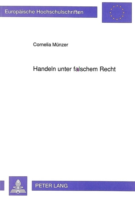 Handeln Unter Falschem Recht (Paperback)