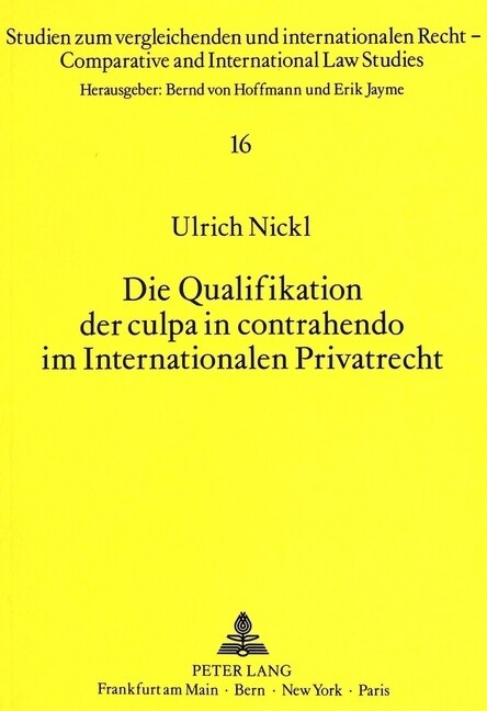Die Qualifikation Der Culpa in Contrahendo Im Internationalen Privatrecht (Paperback)