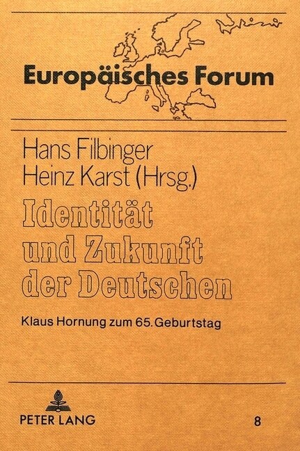 Identitaet Und Zukunft Der Deutschen: Klaus Hornung Zum 65. Geburtstag (Paperback)