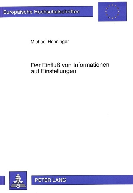 Der Einflu?Von Informationen Auf Einstellungen: Wissensbasierte Messung Von Einstellungen (Paperback)