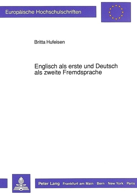 Englisch ALS Erste Und Deutsch ALS Zweite Fremdsprache: Empirische Untersuchung Zur Fremdsprachlichen Interaktion (Paperback)