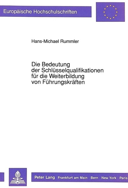 Die Bedeutung Der Schluesselqualifikationen Fuer Die Weiterbildung Von Fuehrungskraeften (Paperback)