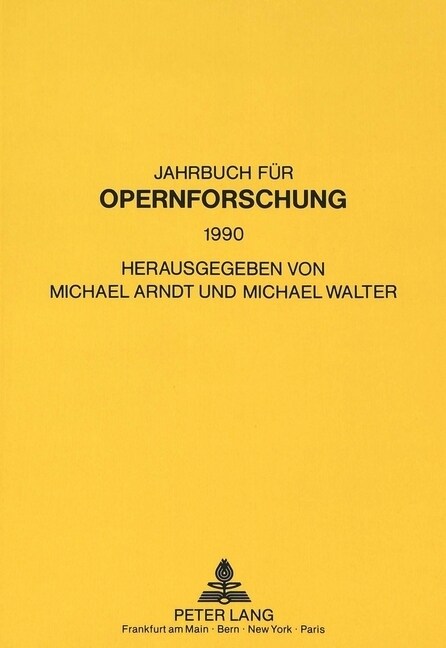 Jahrbuch Fuer Opernforschung 1990: Herausgegeben Von Michael Arndt Und Michael Walter (Paperback)