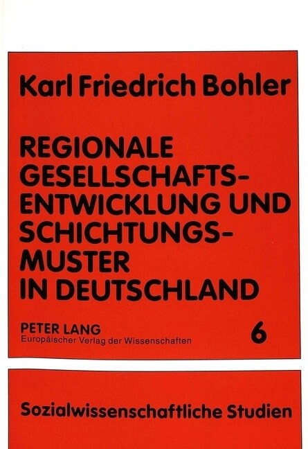 Regionale Gesellschaftsentwicklung Und Schichtungsmuster in Deutschland (Paperback)