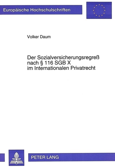 Der Sozialversicherungsregre?Nach 116 Sgb X Im Internationalen Privatrecht (Paperback)