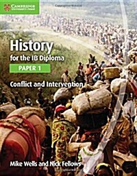 History for the IB Diploma Paper 1 Conflict and Intervention (Paperback, 2 Revised edition)